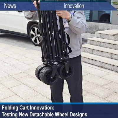 Folding Cart Innovation: Test New Detachable Wheel Designs